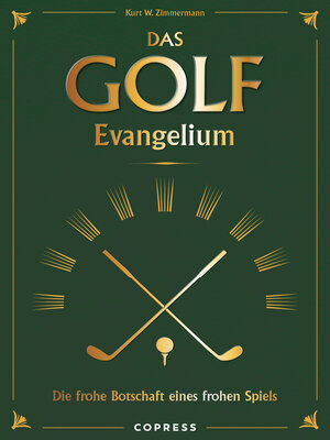 cover image of Das Golf Evangelium. Die frohe Botschaft eines frohen Spiels